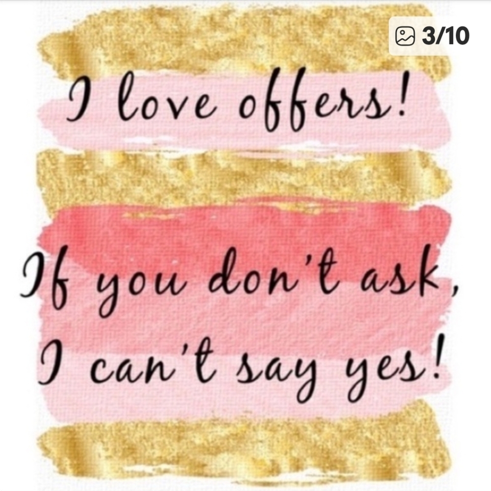 All offers are considered, and most likely excepted. So Yeah give a offer!